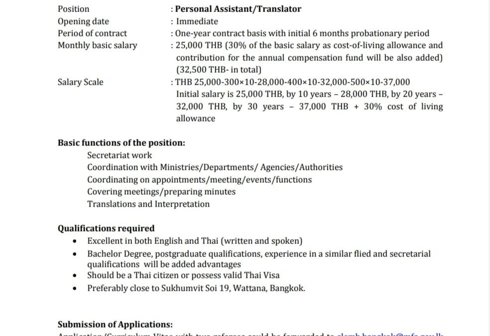 The Embassy and Permanent Mission of Sri Lanka in Bangkok is seeking eligible and qualified applicants for the Personal Assistant/Translator position.