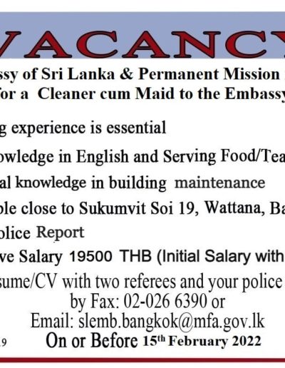 The Embassy and Permanent Mission of Sri Lanka in Bangkok is seeking eligible and qualified applicants for the Cleaner Cum Maid position.