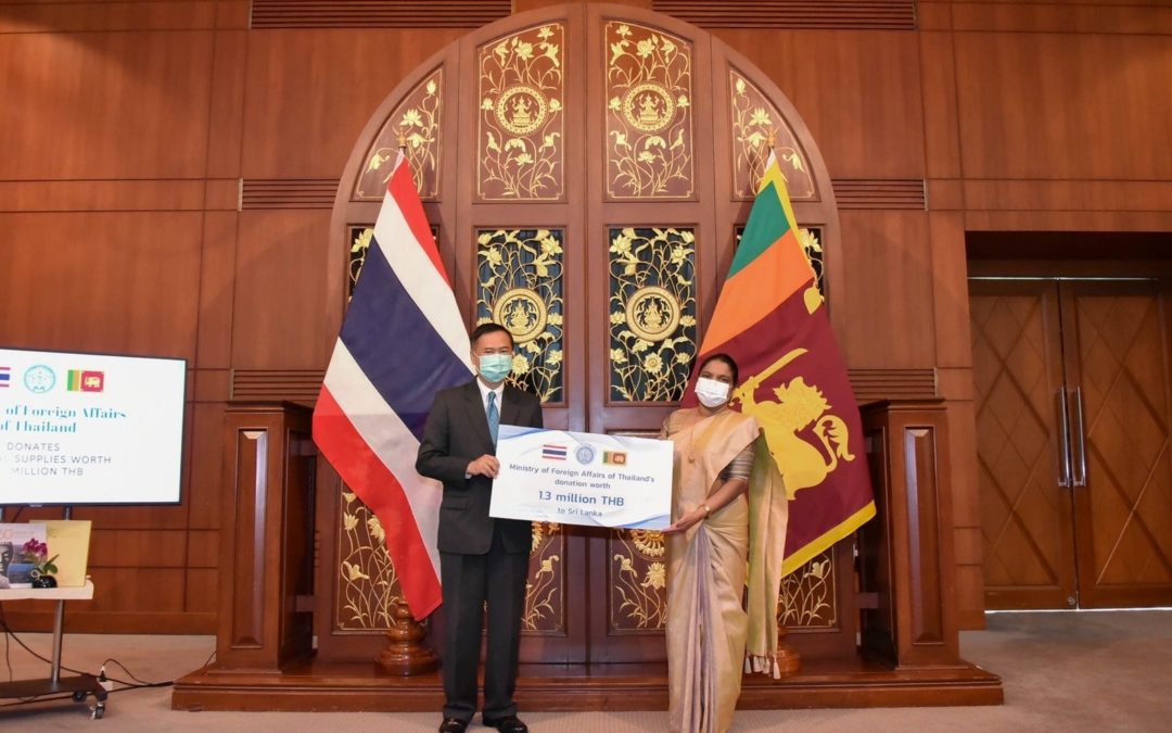 On 3 August 2022, H.E. Mr. Vijavat Isarabhakdi, Vice Minister for Foreign Affairs, presided over the handover ceremony of donations to Sri Lanka