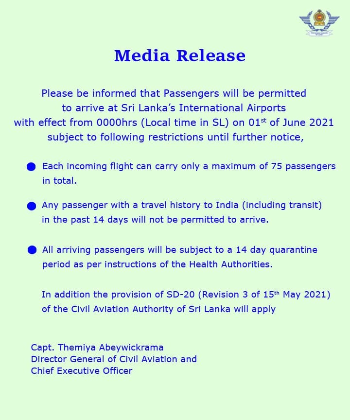 The Civil Aviation Authority of Sri Lanka informed that the temporary restrictions imposed