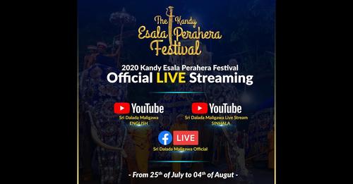 Kandy Esala Perahara 25th July – 03rd August 2020- Live Stream