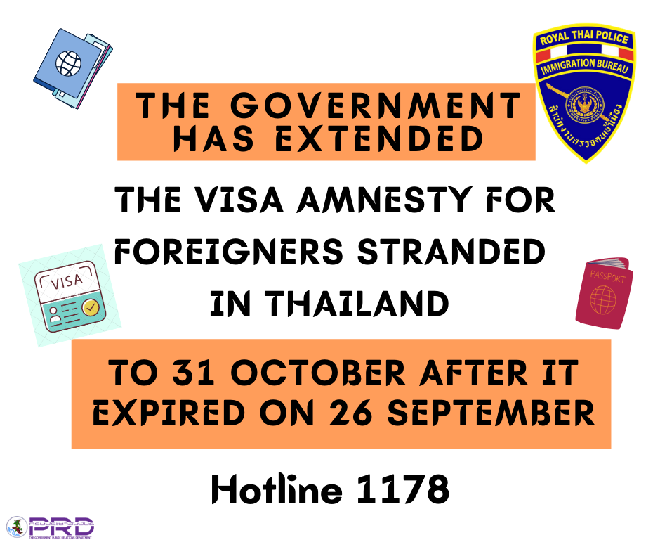 The government has extended the visa amnesty for foreigners stranded in Thailand