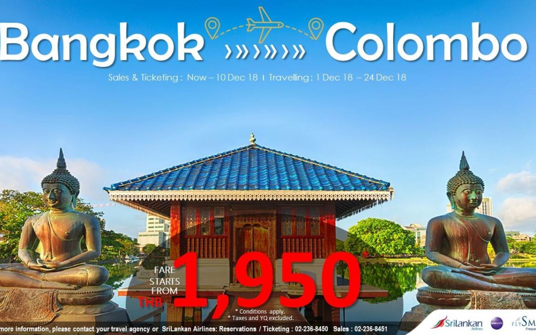 Fly direct flight from Bangkok to Colombo with SriLankan Airlines !!